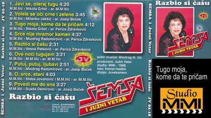 Semsa Suljakovic i Juzni Vetar - Tugo moja, kome da te pricam (Audio 1988)