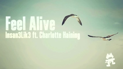Insan3lik3 - Feel Alive ( ft. Charlotte Haining )