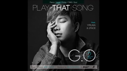 G O - Play That Song - audio 191113