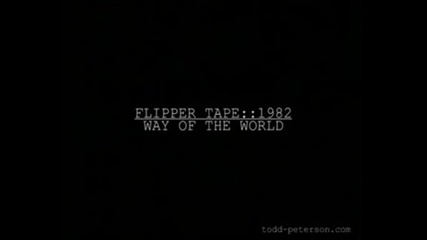 Flipper - Way Of The World