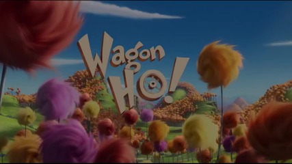 The Lorax - Wagon Ho (2012) Bonus * Mini Movie * Лоракс [ H D ]