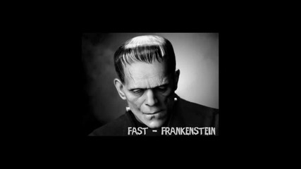 Fast Frankenstein