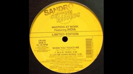 Masters At Work feat. India - When You Touch Me (m.a.w. Remix) [1993]