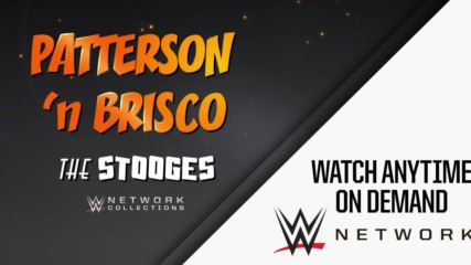 Patterson 'n Brisco: The Stooges (WWE Network Collection intro)