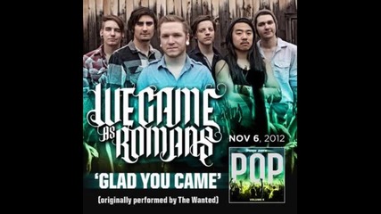 We Came As Romans - I'm Glad You Came