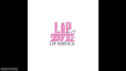 Lip Service (yum Yum Yum) [digital Single - Reality]