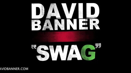 David Banner - Swag New 2011 Diss Track
