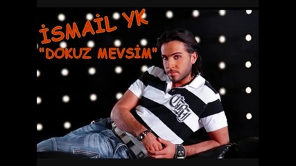 Ismail Yk - - Dokuz Mevsim 2010 