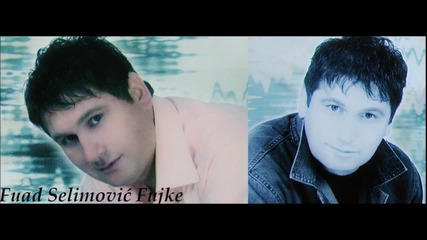 Fuad Selimovic Fujke- Ljubav na prvi pogled