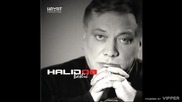 Halid Beslic - Ulica uzdaha - (Audio 2008)