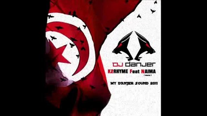 Dj Danjer & K2rhym Feat Naima - My Danjer Sound 2011.wmv_(360p)