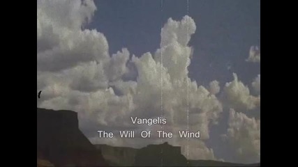 Vangelis - The Will Of The Wind