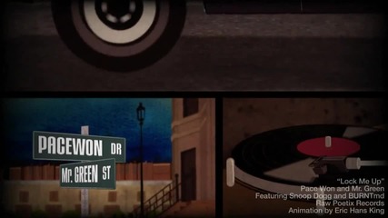 Pacewon and Mr. Green - Lock Me Up featuring Snoop Dogg and Burntmd