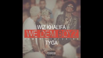 Tyga - We Dem Boyz Remix [ Audio ]