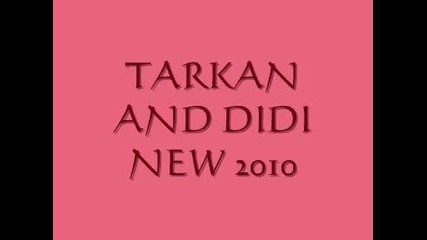 Tarkan & Didi 2010 Ajde Baby Ajde Zlato