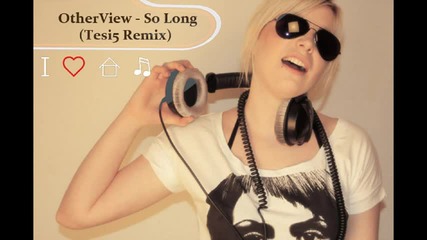 Otherview - So Long Remix