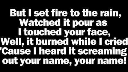 Adele - 'set Fire To The Rain' Lyrics - New 2011 Single Hd
