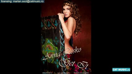 ! Премиера ! Anna Lesko - Get It ( Radio Edit ) [hq]