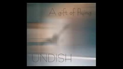 Undish - A Gift of Flying - Full Album 2005