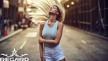 Love Your Life _ Best of Tropical Deep House Music - Summer Mix By Regard