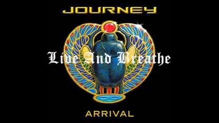 Journey - Live And Breathe