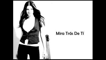 Daniela Castillo - Mira Tras De Ti