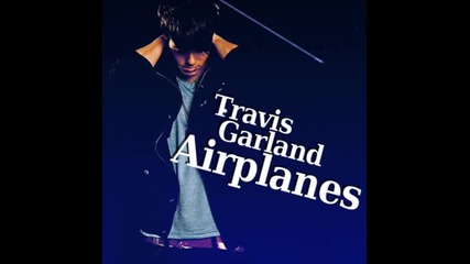 Travis Garland - Airplanes