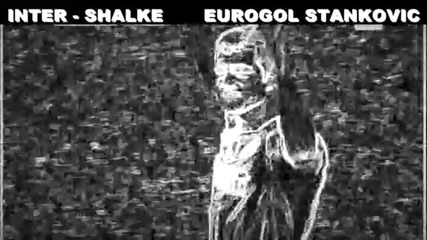 Inter - Schalke 04 2 - 5 Eurogol Dejan Stankovic 5 4 2011 