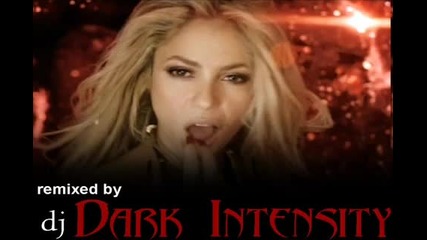 Shakira - Shewolf - dj Dark Intensity Dance remix