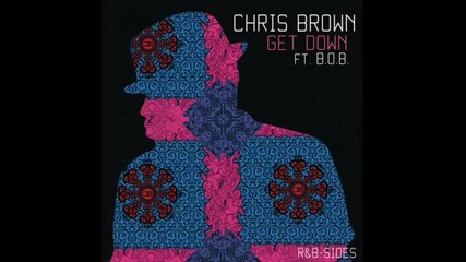 Chris Brown ft. B.o.b, T-pain - Get Down