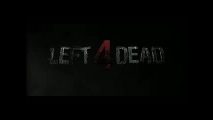 Left 4 Dead - The Movie Official Teaser 