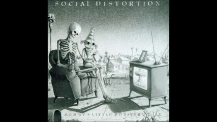 1 Social Distortion - Mommys Little Monster Full Album - Youtube