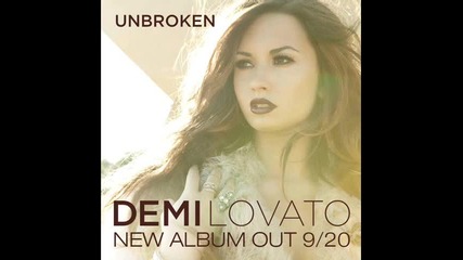 * Превод! New! Demi Lovato - Unbroken