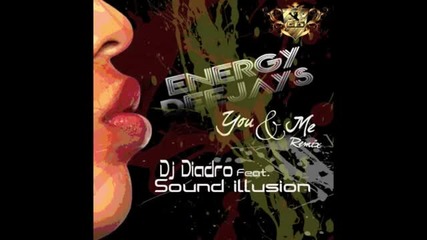 You & Me - Energy Deejays (dj Diadro & Master Mind Remix)