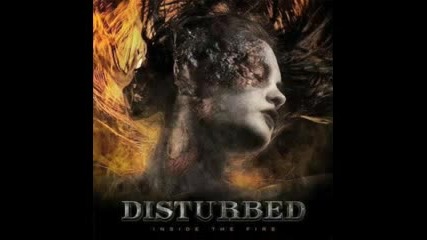 Disturbed - Inside The Fire