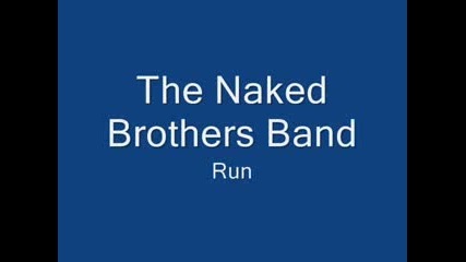 The Naked Brothers Band - Run