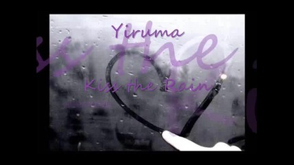Yiruma - Kiss the Rain