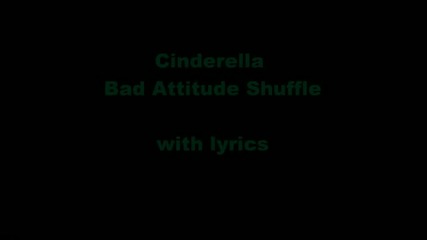 Cinderella - Bad Attitude Shuffle (with lyrics)