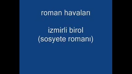 Birol Sosyete Romani
