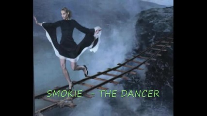 Smokie - The Dancer