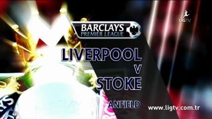 Ливърпул - Стоук Сити 0:0 ( Англия, Висша лига (07-10-2012)