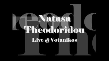 Natasa Theodoridou Live Votanikos Medley (6)