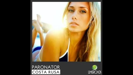 Paronator - Costa Rusa (original Mix) - Limeroads