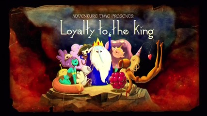 Adventure Time - Loyalty to the King ( 202a )