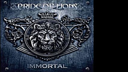 Pride of Lions - "shine On" , Album "immortal" 2012