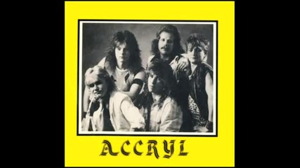 Accryl (swe) - Don't Break My Heart Again (1985)