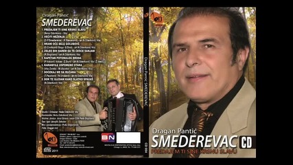 Smederevac - Zeleo bih da te cesce sanjam (BN Music)