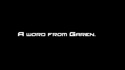 A word from Garen