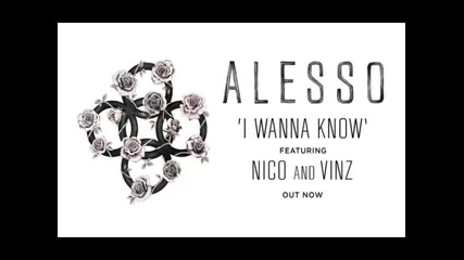 *2016* Alesso ft. Nico & Vinz - I Wanna Know
