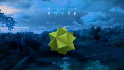 Macrophone - Boxer (lyric video)